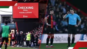Why VAR Took Eight Minutes To Decide a Bournemouth Goal in Dramatic FA Cup Match