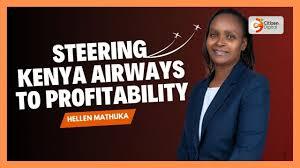SHE MEANS BUSINESS| Kenya Airways Chief Strategy Officer, Hellen Mathuka, on navigating turbulent times