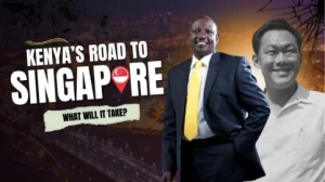 Kenya’s road to Singapore: Can Ruto walk the talk?