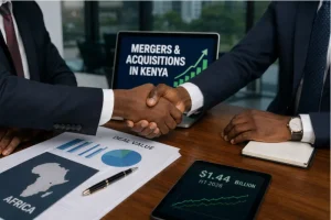 Kenya leads Africa’s mergers and acquisitions on big-ticket deals